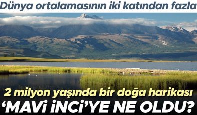 2 milyon yaşındaki doğa harikası ‘Mavi İnci’ye ne oldu? Dünya ortalamasının iki katından fazla…