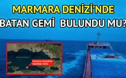 Marmara Denizi’nde batan gemi bulundu mu, mürettebat kurtarıldı mı? Marmara Denizi’nde batan geminin adı ne, kaç kişi vardı, mürettebatın isimleri belli oldu mu?