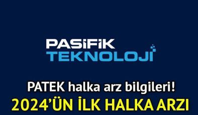 Pasifik Teknoloji (PATEK) halka arz başlıyor! Pasifik Donanım halka arz hangi bankalar, kaç lot verir, katılım endeksine uygun mu, ne iş yapar?