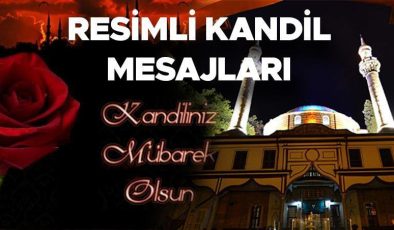 BERAT KANDİLİ MESAJLARI 2024 | Resimli, kısa, yeni, anlamlı, dualı, yazılı Berat Kandili mesajları mesajları ve kandil sözleri…  (Kandiliniz Mübarek Olsun)