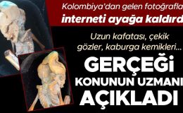 Kolombiya’dan gelen fotoğraflar interneti ayağa kaldırdı! Uzun kafatası, çekik gözler, kaburga kemikleri… Gerçeği konunun uzmanı açıkladı