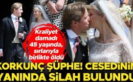 Kraliyet ailesini şoke eden ölümde korkunç şüphe! Cesedinin yanında silah bulundu