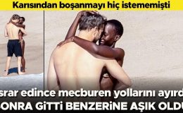 Karısından boşanmayı hiç istememişti..: O ısrar edince yollarını ayırdı… Sonra da gitti benzerine aşık oldu