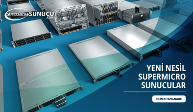 Supermicro Sunucularıyla İşletmenizi Yükseltin!