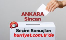 ANKARA SİNCAN SEÇİM SONUÇLARI 2024 – 31 Mart Yerel Seçimi Sincan Kazanan Belediye Başkanı Adayı, Partisi, Oy Sonuçları ve Oranı