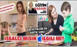 Ebeveynlere en kritik soru… İlgili misin işgalci mi