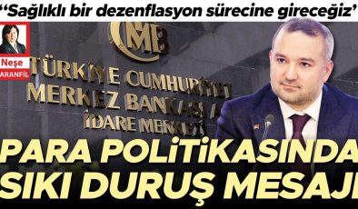 Para politikasında sıkı duruş mesajı