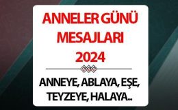 ANNELER GÜNÜ MESAJI 2024: Duygusal, kısa, uzun, eşe, ablaya, resimli anneler günü mesajları ve güzel sözler