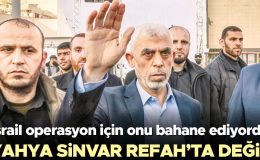 İsrail operasyon için onu bahane ediyordu: Yahya Sinvar Refah’ta değil